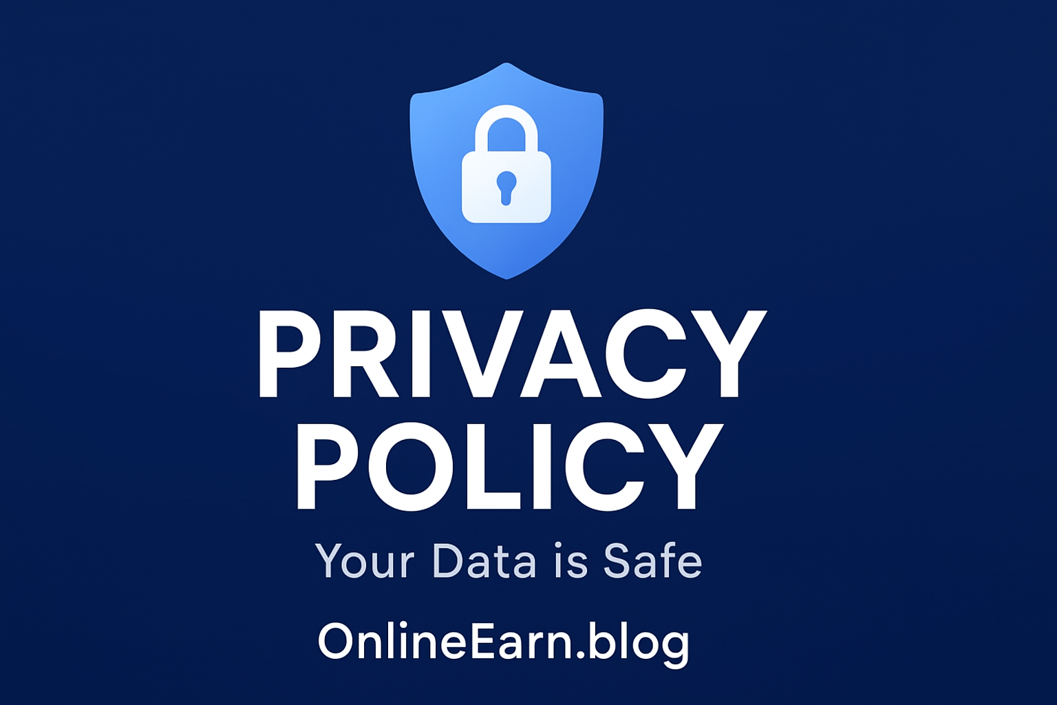 Digital privacy and data protection illustration featuring a security shield, lock, and futuristic interface background, representing user data safety on OnlineEarn.blog